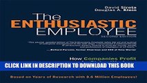 [FREE] Download The Enthusiastic Employee: How Companies Profit by Giving Workers What They Want