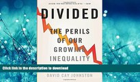 READ BOOK  Divided: The Perils of Our Growing Inequality FULL ONLINE