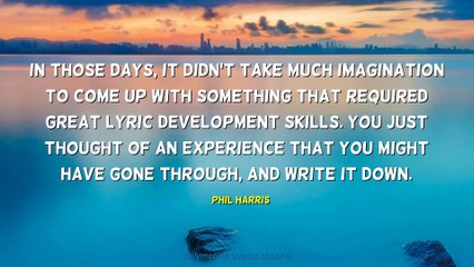 Phil Harris Quotes