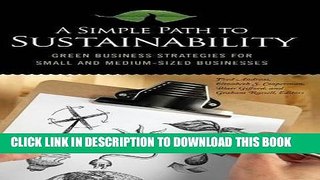 KINDLE A Simple Path to Sustainability: Green Business Strategies for Small and Medium-Sized