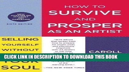 [DOWNLOAD] EPUB How to Survive and Prosper as an Artist by Caroll Michels 6th (sixth) Edition