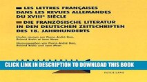 [DOWNLOAD] EBOOK Les lettres franÃ§aises dans les revues allemandes du XVIIIe siÃ¨cle- Die