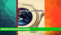 FAVORITE BOOK  Cannibals with Forks: The Triple Bottom Line of 21st Century Business (The