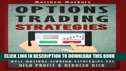 [FREE] Ebook Options Trading: Strategies – Best Options Trading Strategies For High Profit