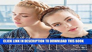 [FREE] EPUB The Art of Hair: The Ultimate DIY Guide to Braids, Buns, Curls, and More Download Online