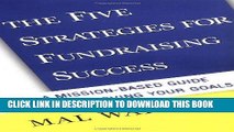 MOBI The Five Strategies for Fundraising Success: A Mission-Based Guide to Achieving Your Goals