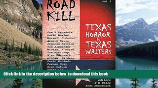 GET PDFbook  Road Kill: Texas Horror by Texas Writers READ ONLINE