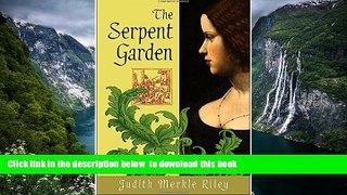 Best book  The Serpent Garden: A Novel BOOOK ONLINE