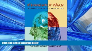 Free [PDF] Downlaod  Kennewick Man: Perspectives on the Ancient One (Archaeology   Indigenous