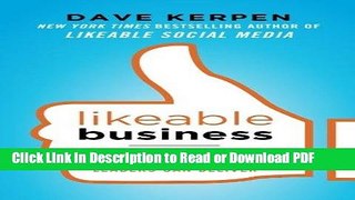 Read Likeable Business: Why Today s Consumers Demand More and How Leaders Can Deliver PDF Free