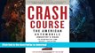 EBOOK ONLINE  Crash Course: The American Automobile Industry s Road to Bankruptcy and Bailout-and
