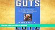FAVORITE BOOK  Guts: 8 Laws of Business from One of the Most Innovative Business Leaders of Our