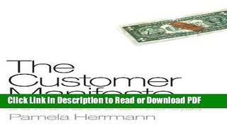 Read The Customer Manifesto: How Business Has Failed Customers And What It Takes To Earn Lasting