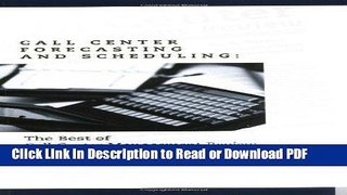 Download Call Center Forecasting and Scheduling : The Best of Call Center Management Review Book