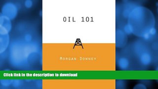 READ BOOK  Oil 101 FULL ONLINE