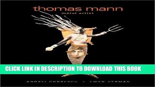 [DOWNLOAD] EPUB Thomas Mann: Metal Artist Audiobook Free