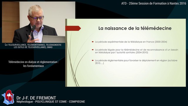 5 - Télémédecine en dialyse et réglementation par Dr J-F de Fremont Néphrologue - 25ème Session de Formation à Nantes