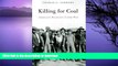 FAVORITE BOOK  Killing for Coal: America s Deadliest Labor War  GET PDF