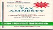 MOBI How to Get Tax Amnesty: A Guide to the Forgiveness of IRS Debt Including Penalties   Interest