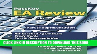 MOBI PassKey EA Review Part 3: Representation: IRS Enrolled Agent Exam Study Guide 2015-2016