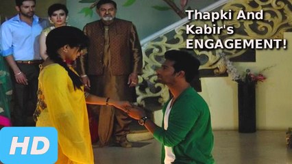 Thapki And Kabir's ENGAGEMENT | Thapki Pyaar Ki | 24th November 2016