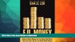 READ  F.U. Money: Make As Much Money As You Damn Well Want And Live Your LIfe As YOu Damn Well