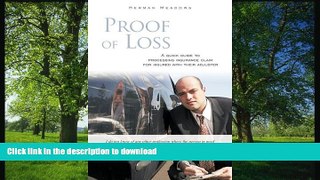 READ BOOK  Proof of Loss: A Quick Guide to Processing Insurance Claim for Insured with Their