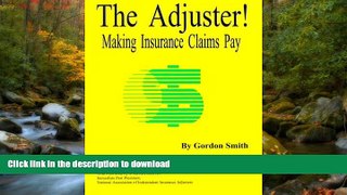 READ  The Adjuster! Making Insurance Claims Pay FULL ONLINE