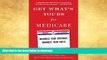 FAVORITE BOOK  Get What s Yours for Medicare: Maximize Your Coverage, Minimize Your Costs (The