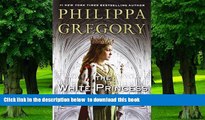 Best books  The White Princess(Deckle Edge) (The Plantagenet and Tudor Novels) BOOOK ONLINE
