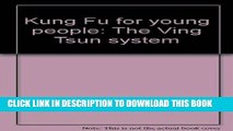 [PDF] Kung fu for young people: The Ving Tsun system Popular Collection