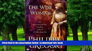 Read book  The Wise Woman: A Novel BOOOK ONLINE