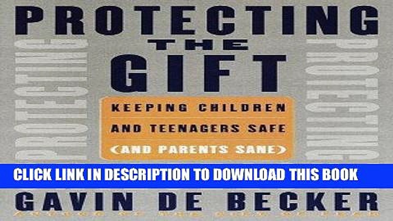 [PDF] Protecting the Gift: Keeping Children and Teenagers Safe (and Parents Sane) Popular Online