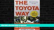 GET PDF  The Toyota Way: 14 Management Principles from the World s Greatest Manufacturer FULL