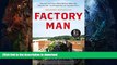READ  Factory Man: How One Furniture Maker Battled Offshoring, Stayed Local - and Helped Save an