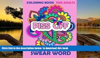 Read books  SWEAR WORD Coloring Book for Adults: Stress Relief and Sweary Fun (Unique Designs