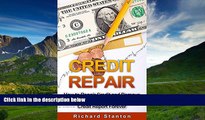 READ book  Credit Repair: How To Repair Credit And Remove ALL Negative Items From Your Credit