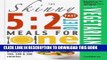 EPUB DOWNLOAD The Skinny 5:2 Fast Diet Vegetarian Meals For One: Single Serving Fast Day Recipes