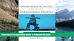 Read book  Environmental Justice and the Rights of Indigenous Peoples: International and Domestic