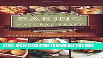 MOBI DOWNLOAD The Art of Baking with Natural Yeast: Breads, Pancakes, Waffles, Cinnamon Rolls and