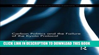 [PDF] Carbon Politics and the Failure of the Kyoto Protocol Full Colection