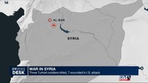 Syria : 3 Turkish soldiers killed, 7 wounded in I.S. attack
