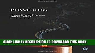 [PDF] Powerless: India s Energy Shortage and Its Impact Popular Online