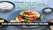 EPUB DOWNLOAD Fresh from the Vegan Slow Cooker: 200 Ultra-Convenient, Super-Tasty, Completely