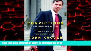 Best book  Convictions: A Prosecutor s Battles Against Mafia Killers, Drug Kingpins, and Enron