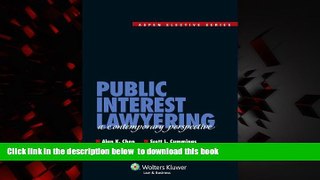 GET PDFbook  Public Interest Lawyering: A Contemporary Perspective (Aspen Elective) BOOK ONLINE