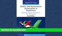 READ THE NEW BOOK  Stahl s Self-Assessment Examination in Psychiatry: Multiple Choice Questions