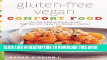 EPUB DOWNLOAD Gluten-Free Vegan Comfort Food: 125 Simple and Satisfying Recipes, from 