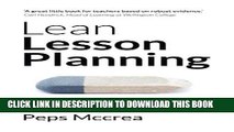 EPUB DOWNLOAD Lean Lesson Planning: A practical approach to doing less and achieving more in the