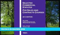 EBOOK ONLINE  Selected Commercial Statutes For Sales and Contracts Courses, 2013 (Selected